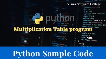 Python sample program code for beginners | multiplication table using for loop. source code included
