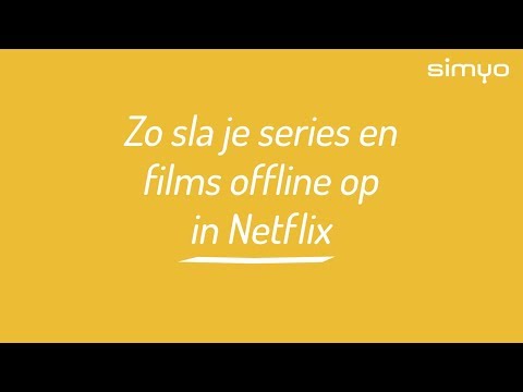 Films en series offline streamen met Netflix, zo doe je dat!