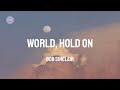 Bob sinclair  world hold on lyric