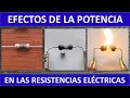 Quemando resistencias - Efectos de la potencia eléctrica