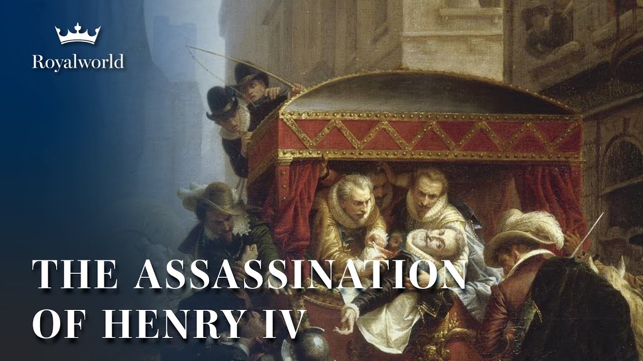 The Assassination of Henry IV | French History - YouTube