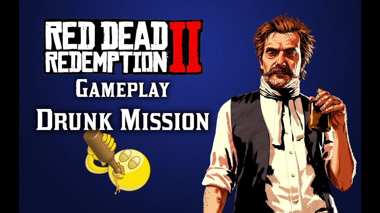 Red Dead Redemption 2 Drunk Mission Gameplay - YouTube