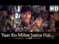 Yaar Ko Milne Jaana Hai (HD) - Ek Hi Raasta Songs - Ajay Devgan - Vinod Rathod 90s Hindi Hits