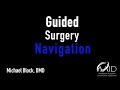 Guided surgery navigation