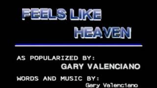 Feels Like Heaven - Video Karaoke (Ivory Records) - Minus One