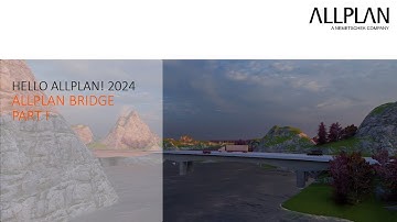 Hello ALLPLAN! 2024 - ALLPLAN Bridge Part I