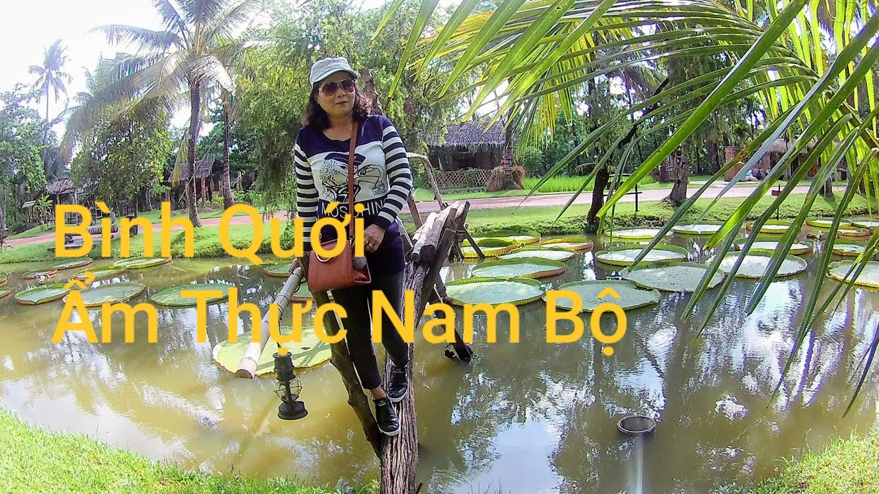 BÌNH QUỚI - Với ẨM THỰC KHẨN HOANG NAM BỘ