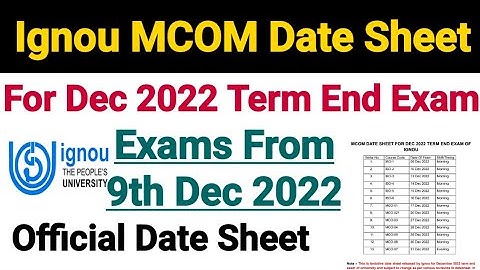 Ignou M Com Date Sheet For Dec 2022 Term End Exam || For  All Course Codes