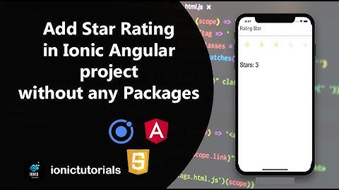 Add Star Rating in Ionic Angular project without any Packages | Ionic Solutions
