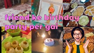 🍰🎂friend ke birthday party kar gayi: full enjoy Kiya🔥🤤