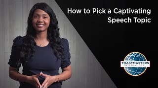 How to Pick a Captivating Speech Topic