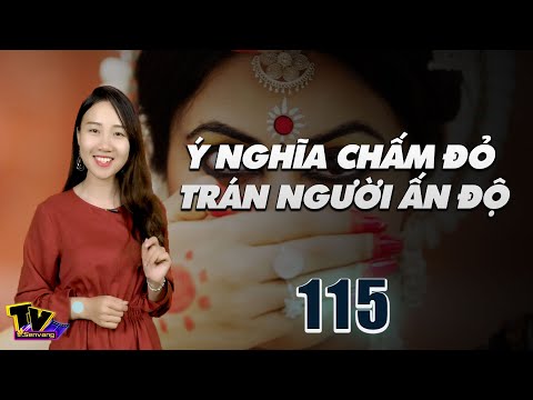 Video: Tại Sao Phụ Nữ Ấn Độ Cần Chấm Trên Trán