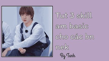 Tut 3 skill am basic cho dễ làm cho mn nek😍✌ #19 #tanhamfuni #amtutorial #tutskillam #am