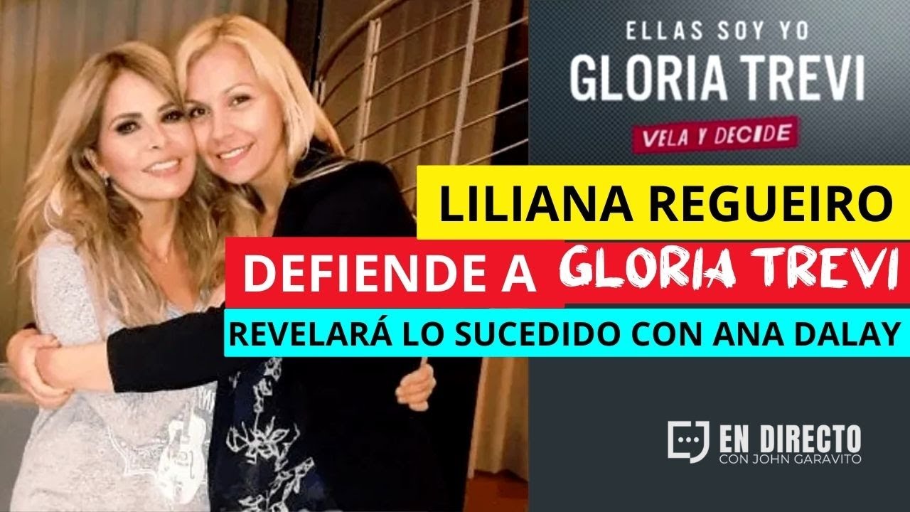 Liliana Regueiro DEFIENDE a Gloria Trevi REVELA lo que SUCEDIÓ con Ana ...