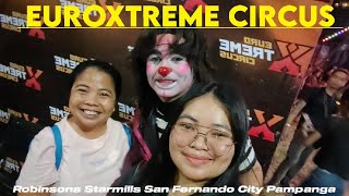 Euroxtreme Circus At Robinsons Starmills San Fernando City Pdananga 