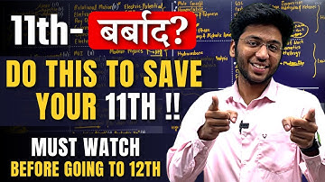 11th बर्बाद? | Do This to SAVE It !! | Important Chapters of 11th for Starting 12th