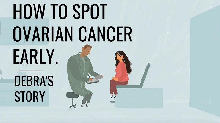 How To Spot Ovarian Cancer Early: Debra's Story