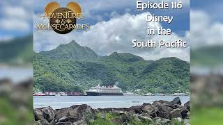Episode 116 - Disney in the South Pacific (18 March 2024)