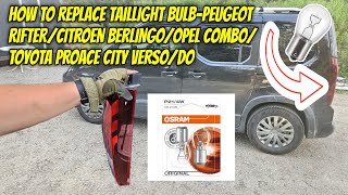 : DIY HOW TO Replace TAILLIGHT BULB PEUGEOT RIFTER CITROEN BERLINGO OPEL COMBO TOYOTA PROACE CITY