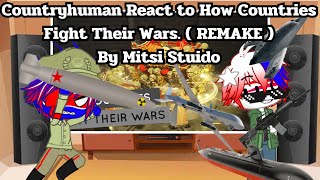 Countryhuman React to How Countries Fight Their Wars. ( REMAKE )( Gacha x Countryhuman )