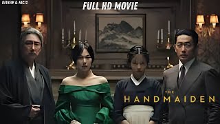 The Handmaiden (2016) Full Movie Explained | Love, Betrayal & Desire  Review & Facts