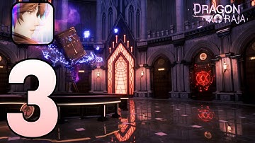 DRAGON RAJA - Gameplay Walkthrough - Part 3 (iOS, Android)