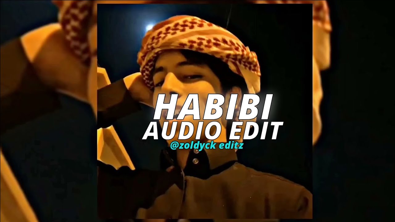 Habibi DJ GimiO [Edit Audio] YouTube