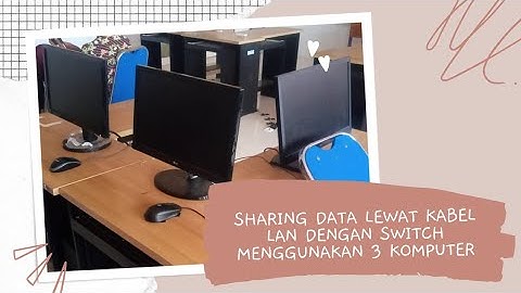 TUTORIAL SHARING DATA LEWAT KABEL LAN dengan SWITCH menggunakan 3 KOMPUTER