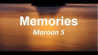 Memories  -  Maroon 5 (Lyrics)