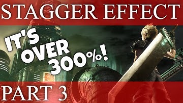 Final Fantasy 7 Remake The Stagger Effect Part 3 - How to Raise Stagger % to 300