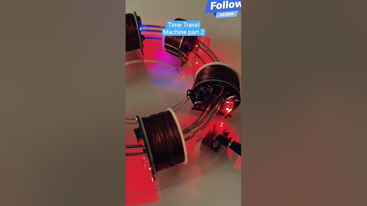 time travel machine part 2 #timetravel #innovation #science #experiment time travel machine part 2 #timetravel #innovation #science #experiment