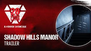 Shadow Hills Manor Gameplay Trailer | 28 Games Later Horror Showcase screenshot 4