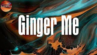 (Lyrics) Ginger Me - Rema