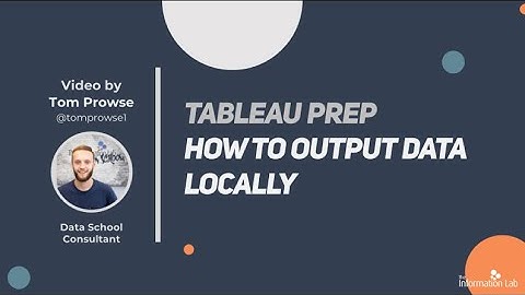 How to in Tableau Prep in 5 mins: Output Data Locally