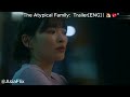 The atypical family heartfelt trailer eng  asiaflix  