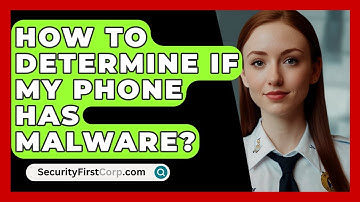 How To Determine If My Phone Has Malware? - SecurityFirstCorp.com