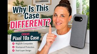 Crave Pixel 10a Case Review & Unboxing | MagSafe Protection