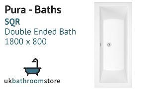 Pura - SQR Double Ended Bath 1800 x 800 - PBSQDE18X80