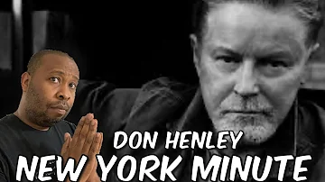 First Time Hearing | Don Henley - New York Minute Reaction