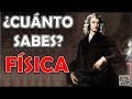 ¿Cuánto Sabes de "FÍSICA"? Test/Trivial/Quiz