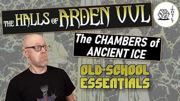 The Halls of Arden Vul Ep 43 - Old School Essentials Megadungeon | The Chambers of Ancient Ice