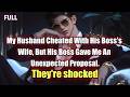 My Husband Cheated With His Boss's Wife, But His Boss Gave Me An Unexpected Proposal They're shocked