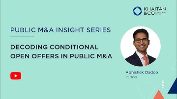 Decoding Conditional Open Offers in Public M&A