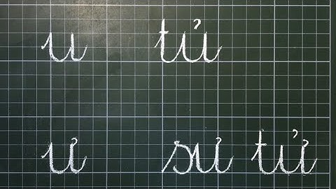 Sách Cánh Diều viết bảng Bài 30 : U - TỦ , Ư - SƯ TỬ