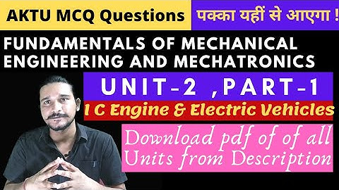MCQs | Unit-2 | Part-1 | IC Engine |  Fundamentals of Mechanical Engineering and Mechatronics