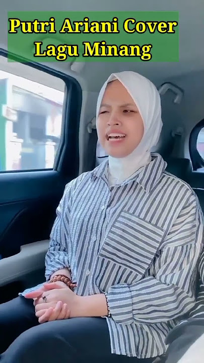 Putri Ariani Cover Lagu Minang