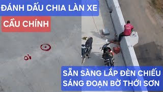 Cầu Rạch Miễu 2 mới nhất: đánh dấu chia làn xe, lắp khe co giãn và chuẩn bị lắp đèn chiếu sáng