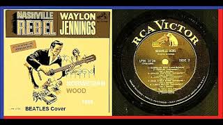 Waylon Jennings - Norwegian Wood