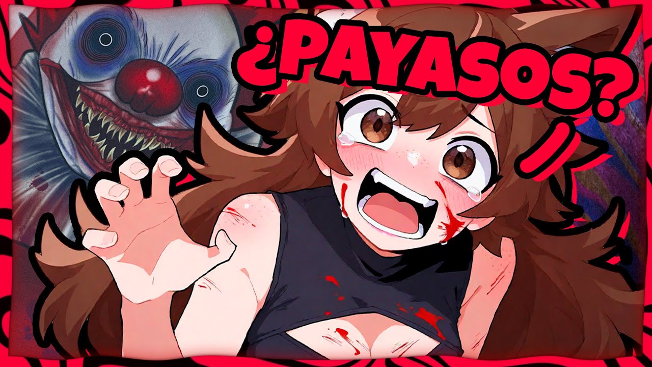 LE TIENE MIEDO A LOS PAYASOS 🤡💀