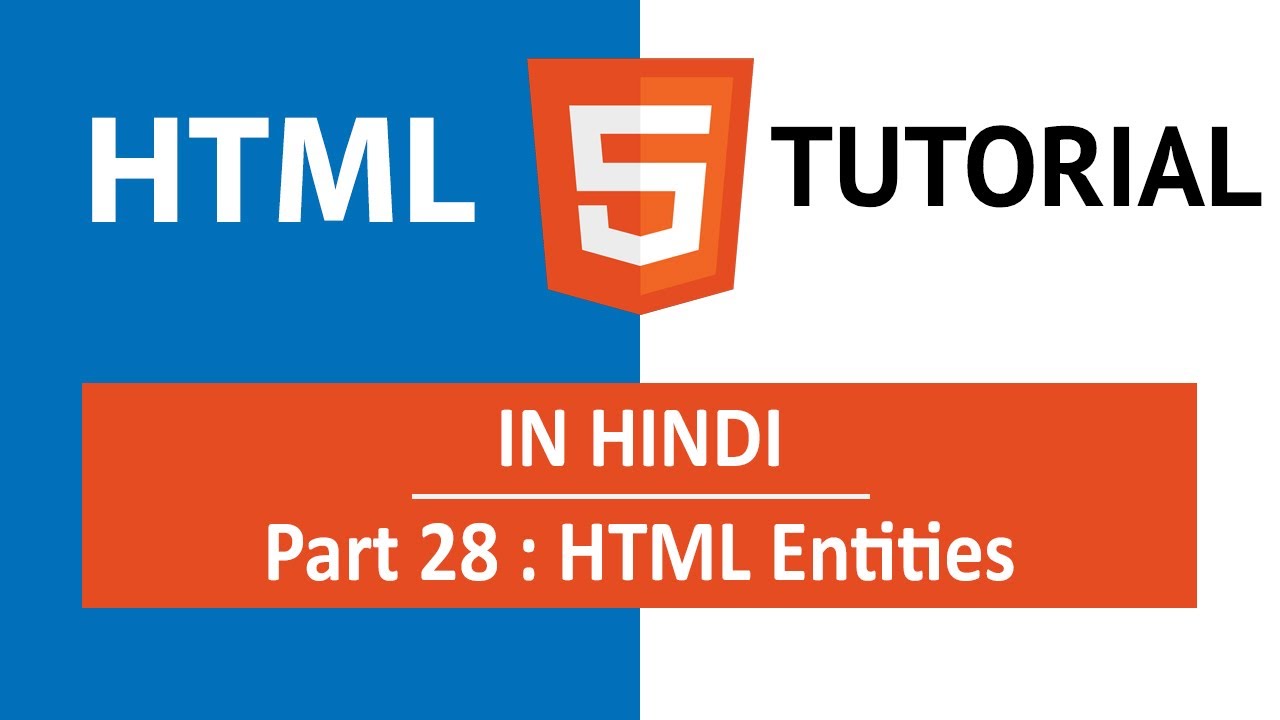 htmlentities  2022  HTML Tutorial in Hindi [Part 28] - How to Use HTML Entities to Add Special Characters to Web Pages